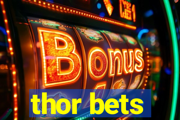 thor bets